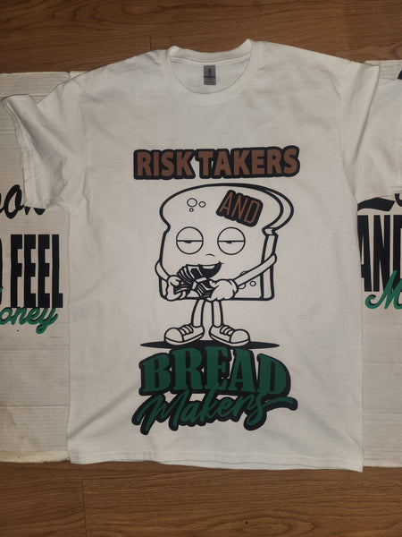 RISK TAKERS AND BREAD MAKERS MONEY