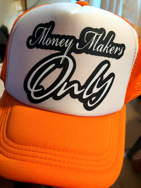 "MONEY MAKERS ONLY"