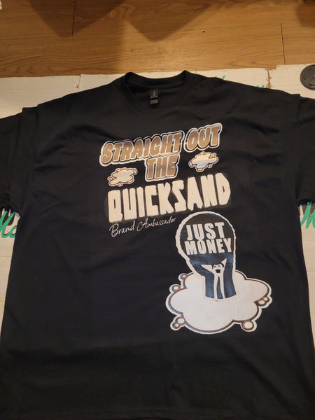 STRAIGHT OUT THE QUICKSAND