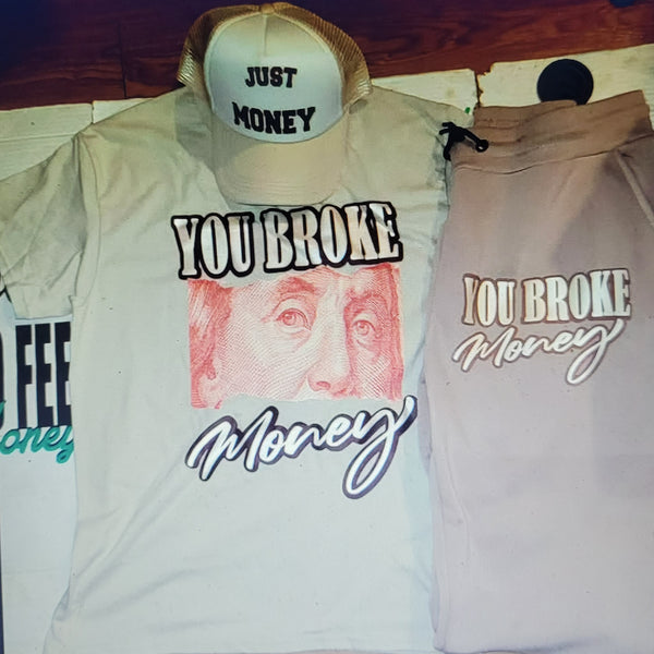 JUST MONEY CLOTHING (YOU BROKE MONEY SET)
