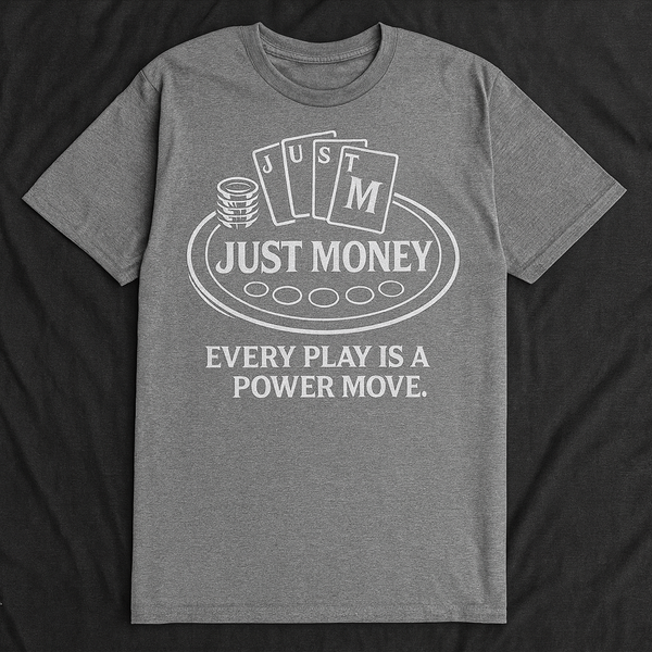 JUST MONEY (THE PAYOUT MONEY)