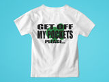 G.O.M.P (GET OFF MY POCKETS)