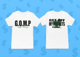 G.O.M.P (GET OFF MY POCKETS)