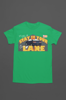 STAY IN YOUR OWN MONEY LANE (MULTIPLE-COLORS)