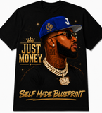 JUST MONEY (SELF MADE BLUEPRINT MONEY MAN)