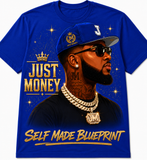 JUST MONEY (SELF MADE BLUEPRINT MONEY MAN)