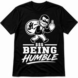 JUST MONEY (F$$$ BEING HUMBLE)