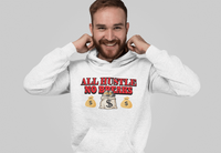 ALL HUSTLE NO BREAKS MONEY (WHITE)
