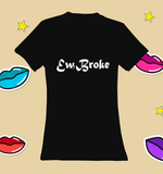 EW, BROKE MONEY (BLACK)
