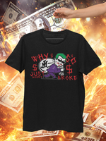 "WHY SO BROKE" MONEY MAN