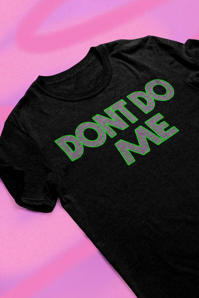 DON'T DO ME MONEY (BLACK)