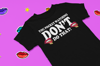 DONT DO THAT POCKET WATCHING MONEY (BLACK)