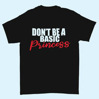 DONT BE A BASIC PRINCESS MONEY (BLACK)