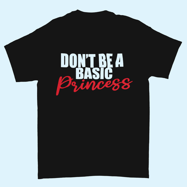 DONT BE A BASIC PRINCESS MONEY (BLACK)