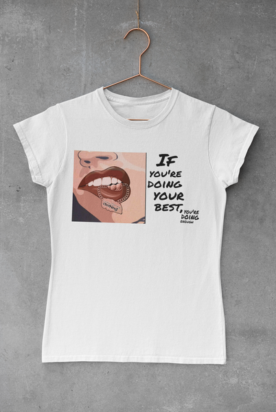 IF YOU'RE DOING YOUR BEST MONEY LIPS (WHITE)
