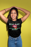 STAY BUSY MONEY LIPS (BLACK)