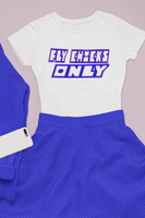 FLY CHICKS ONLY (WHITE)