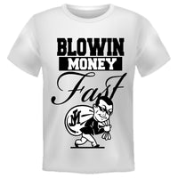 BLOWIN MONEY FAST (WHITE)