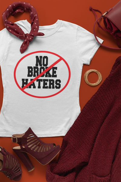 NO BROKE HATERS MONEY (WHITE)