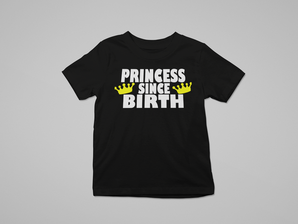 PRINCESS SINCE BIRTH (BLACK)