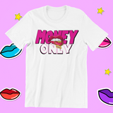MONEY ONLY LIPS  (WHITE)