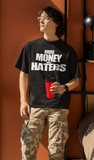MORE MONEY MORE HATERS (BLACK)