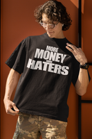 MORE MONEY MORE HATERS (BLACK)